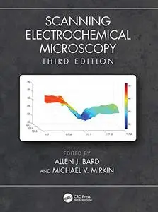 Scanning Electrochemical Microscopy, 3rd Edition