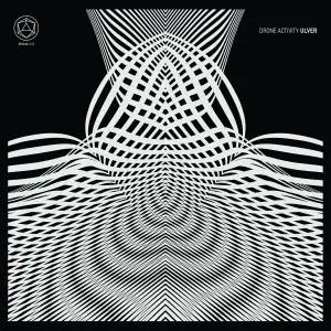 Ulver - Drone Activity (2019)