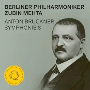 Berliner Philharmoniker & Zubin Mehta - Anton Bruckner: Symphonie 8 (2019) [Official Digital Download 24/48]