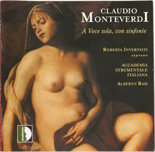 Monteverdi - A voce sola, con Sinfonie (Roberta Invernizzi; Accademia Strumentale Italiana; Alberto Rasi) [2002]