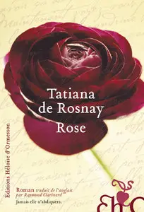 Rose – Tatiana de Rosnay