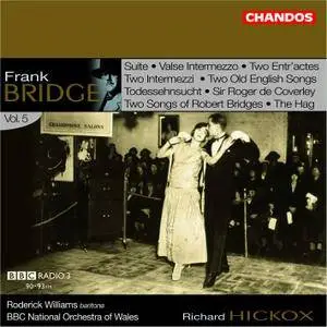 Richard Hickox,‎ BBC National Orchestra of Wales - Frank Bridge: Orchestral Works, Vol. 1-6 (2001-2005) (Repost)