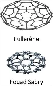 «Fullerène» by Fouad Sabry