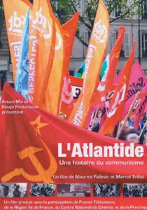 (Fr2) Infrarouge : L’Atlantide, une histoire du communisme (2 parties)(2011)