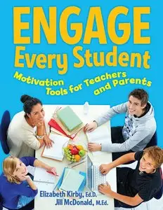 Engage Every Student: Motivation Tools for Teachers and Parents (repost)
