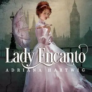 «Lady Encanto» by Adriana Hartwig