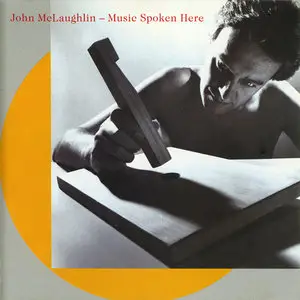 John McLaughlin - Music Spoken Here (1982)