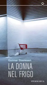Gunnar Staalesen – La Donna nel Frigo