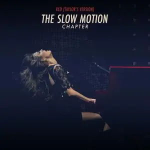 Taylor Swift - Red (Taylor’s Version) - The Slow Motion Chapter (2022) [Official Digital Download 24/96]