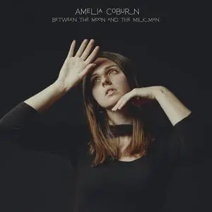 Amelia Coburn - Between the Moon and the Milkman (2024) [Official Digital Download]