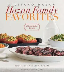 Hazan Family Favorites: Beloved Italian Recipes from the Hazan Family