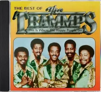 The Trammps - This Is Where The Happy People Go: The Best Of The Trammps (1994)