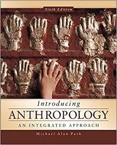 Introducing Anthropology: An Integrated Approach (Repost)