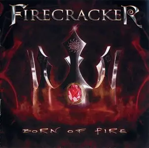 Firecracker - Born Of Fire (2010)