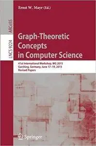 Graph-Theoretic Concepts in Computer Science: 41st International Workshop
