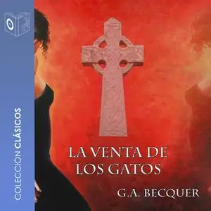 «La Venta de los Gatos» by Gustavo Adolfo Bécquer