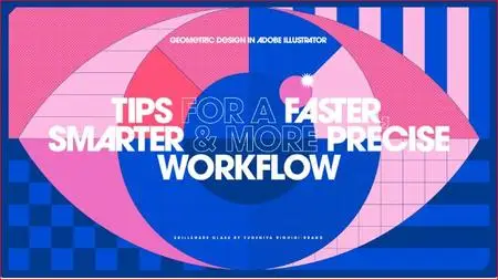 Geometric Design in Adobe Illustrator: Tips for a Faster, Smarter & More Precise Workflow
