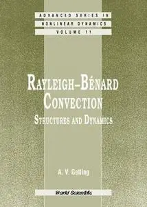Rayleigh-BeМЃnard convection : structures and dynamics (Repost)