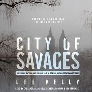 «City of Savages» by Lee Kelly