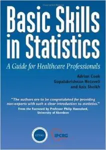 Basic Skills in Statistics: A Guide for Healthcare Professionals (Class Health) by Adrian Cook