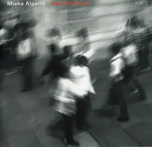 Misha Alperin - Her First Dance (2008) {ECM 1995 171 6742}