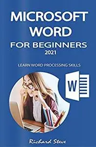 MICROSOFT WORD FOR BEGINNERS 2021