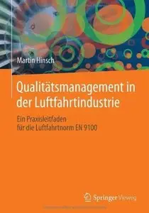 Qualitätsmanagement in der Luftfahrtindustrie: Ein Praxisleitfaden für die Luftfahrtnorm EN 9100 [Repost]