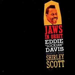 Eddie 'Lockjaw' Davis Quintet With Shirley Scott - Jaws In Orbit (1959/2019) [Official Digital Download]