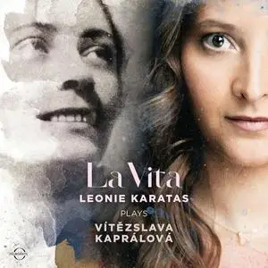 Leonie Karatas - La Vita - Leonie Karatas plays Vítězslava Kaprálová (2022)
