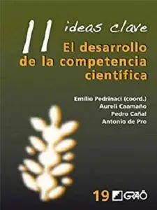 11 Ideas Clave. El desarrollo de la competencia científica (IDEAS CLAVES) [Kindle Edition]