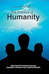 The Practice Of Humanity
