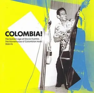VA - Colombia: The Golden Age Of Discos Fuentes – The Powerhouse Of Colombian Music 1960 to 1976