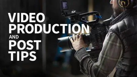 Video Production and Post Tips of the Week
