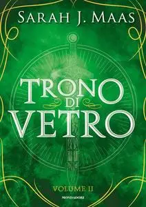 Sarah J. Maas - Il trono di vetro. Vol. 2