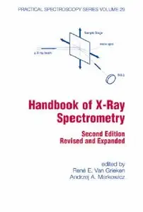 Handbook of X-Ray Spectrometry Revised and Expanded (repost)