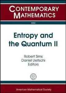 Entropy and the Quantum II (Contemporary Mathematics)