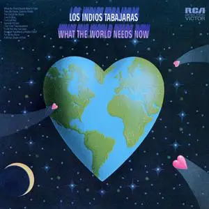 Los Indios Tabajaras - What The World Needs Now (1971/2021)