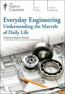 TTC - Everyday Engineering: Understanding the Marvels of Daily Life [reduced]