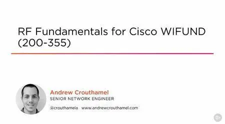 RF Fundamentals for Cisco WIFUND (200-355) (2016)