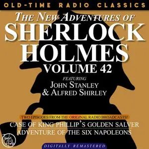 «THE NEW ADVENTURES OF SHERLOCK HOLMES, VOLUME 42; EPISODE 1: THE CASE OF KING PHILLIP’S GOLDEN SALVER EPISODE 2: THE AD