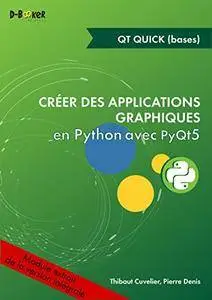 Développement d'une application avec Qt Quick MODULE EXTRAIT DE Créer des applications graphiques en Python avec PyQt5