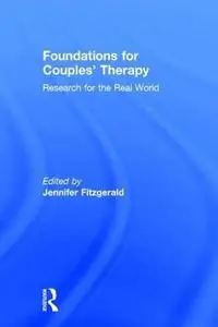 Foundations for Couples' Therapy: Research for the Real World