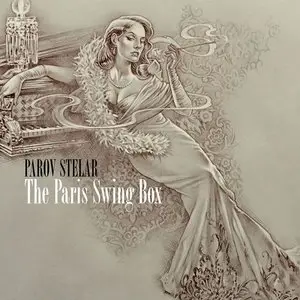 Parov Stelar - The Paris Swing Box (2010)