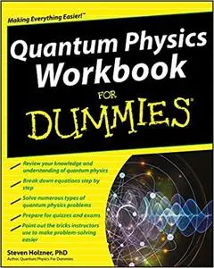 Quantum Physics Workbook For Dummies