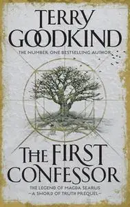 «The First Confessor» by Terry Goodkind
