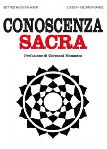 Seyyed Hossein Nasr - Conoscenza sacra