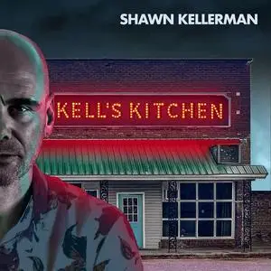 Shawn Kellerman - Kell's Kitchen (2024) [Official Digital Download 24/96]