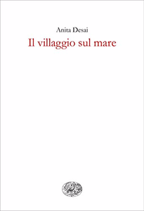 Il villaggio sul mare - Anita Desai