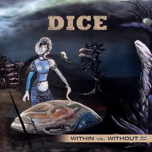 Dice - Within vs. Without Next Part (2007)