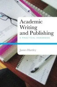Academic Writing and Publishing: A Practical Handbook (repost)
